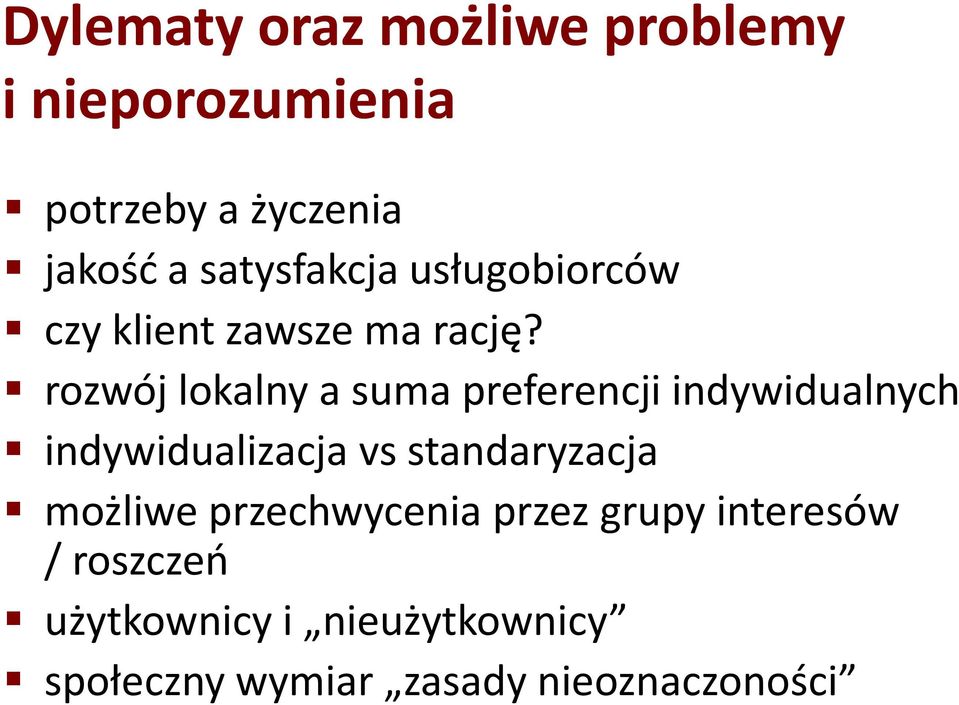 rozwój lokalny a suma preferencji indywidualnych indywidualizacja vs standaryzacja