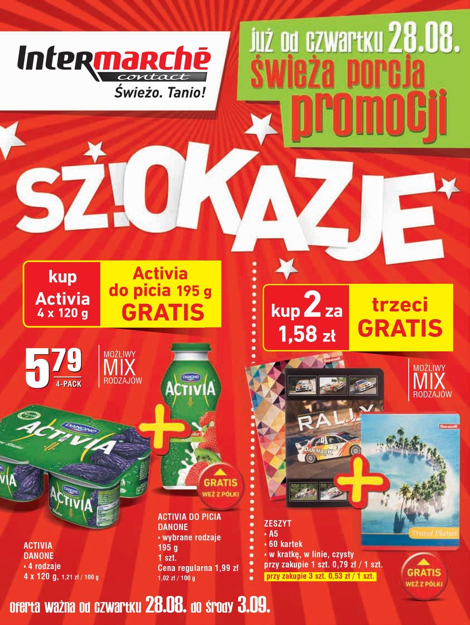 Cena regularna 1,99 zł 1,02 zł / 100 g OFERTA WAŻNA OD CZWARTKU 28.08. do ŚRODY 3.09.