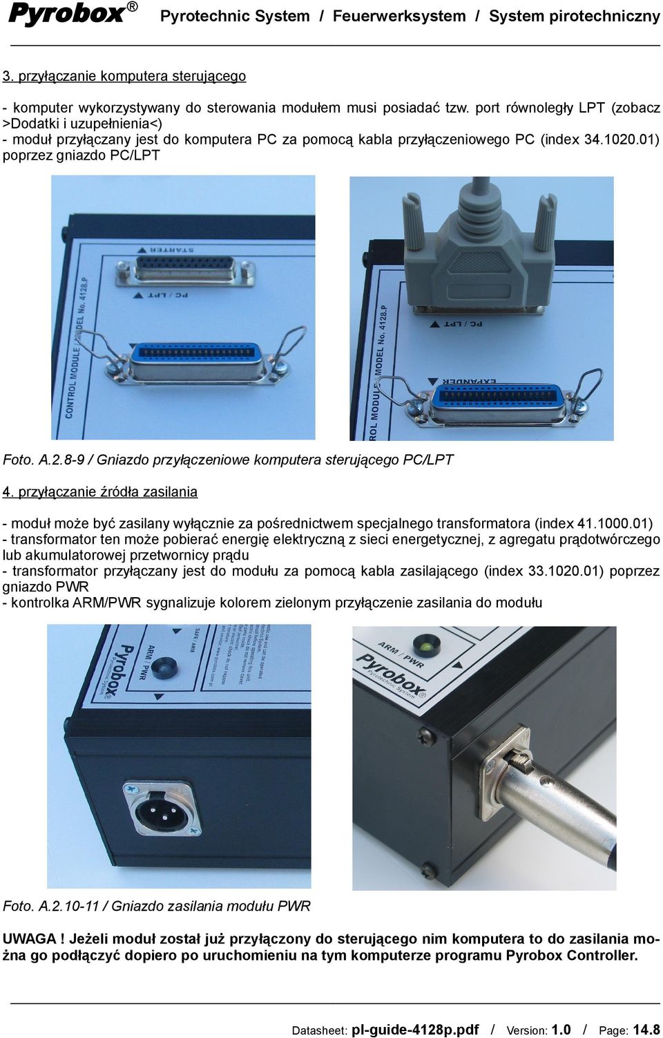 .01) poprzez gniazdo PCLPT Foto. A.2.8-9 Gniazdo przyłączeniowe komputera sterującego PCLPT 4.