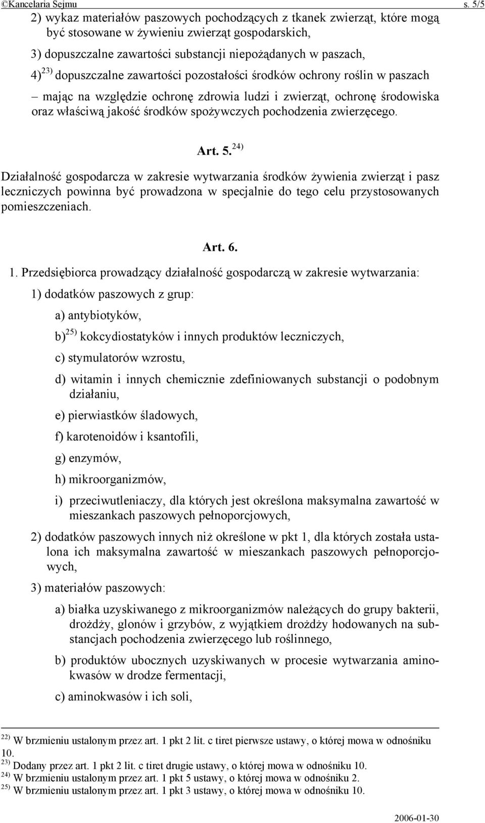 dopuszczalne zawartości pozostałości środków ochrony roślin w paszach mając na względzie ochronę zdrowia ludzi i zwierząt, ochronę środowiska oraz właściwą jakość środków spożywczych pochodzenia