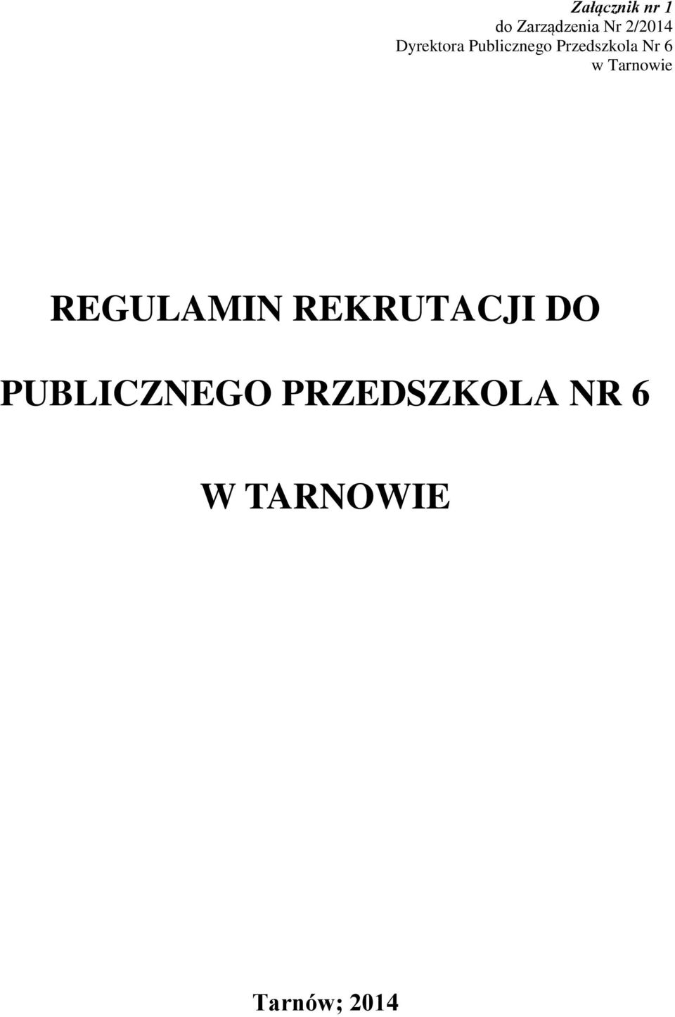 Tarnowie REGULAMIN REKRUTACJI DO