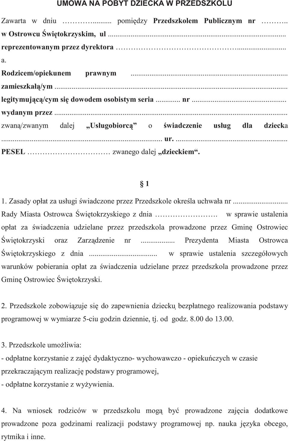 Zasady opłat za usługi wiadczone przez Przedszkole okre la uchwała nr... Rady Miasta Ostrowca wi tokrzyskiego z dnia.
