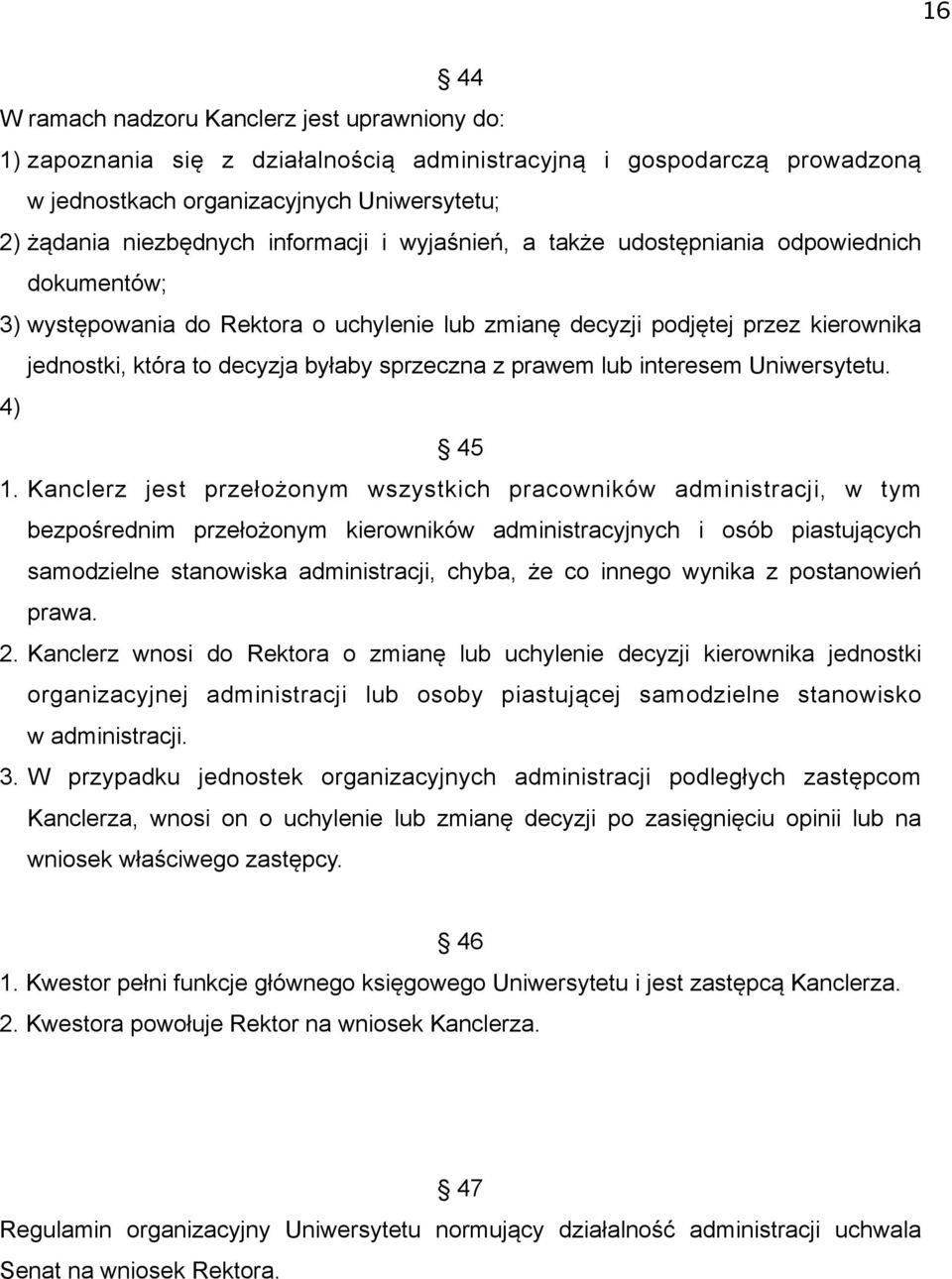 z prawem lub interesem Uniwersytetu. 4) 45 1.