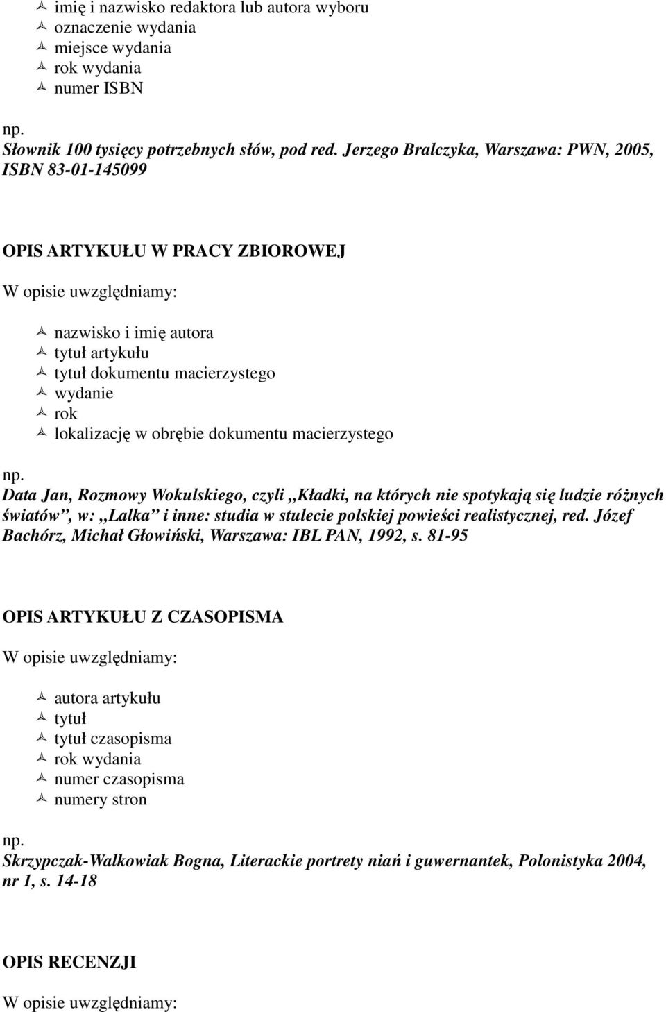 macierzystego Data Jan, Rozmowy Wokulskiego, czyli Kładki, na których nie spotykają się ludzie różnych światów, w: Lalka i inne: studia w stulecie polskiej powieści realistycznej, red.