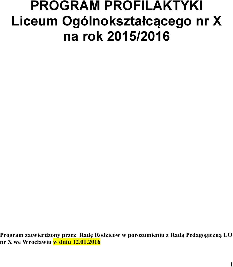 przez Radę Rodziców w porozumieniu z Radą