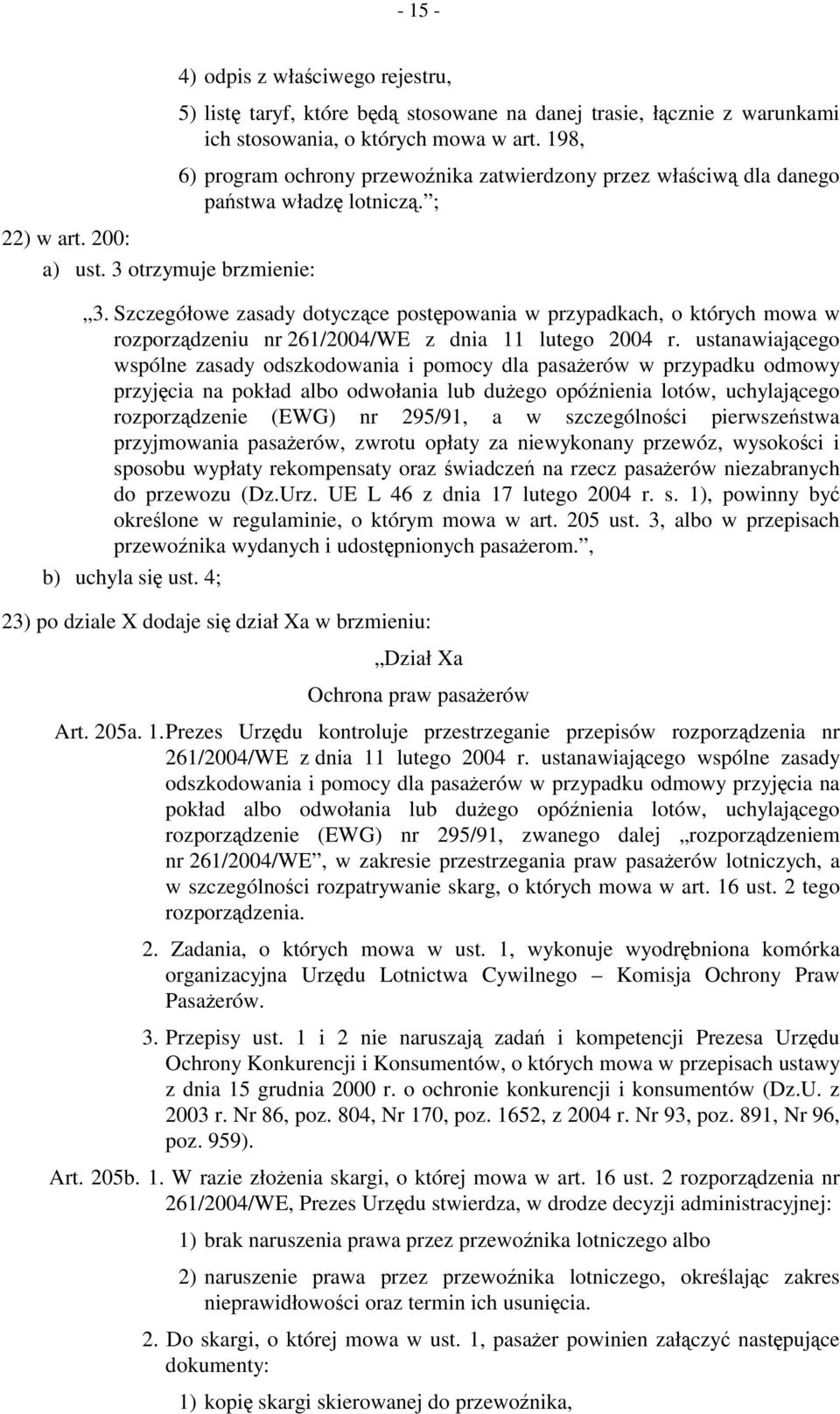 Szczegółowe zasady dotyczące postępowania w przypadkach, o których mowa w rozporządzeniu nr 261/2004/WE z dnia 11 lutego 2004 r.