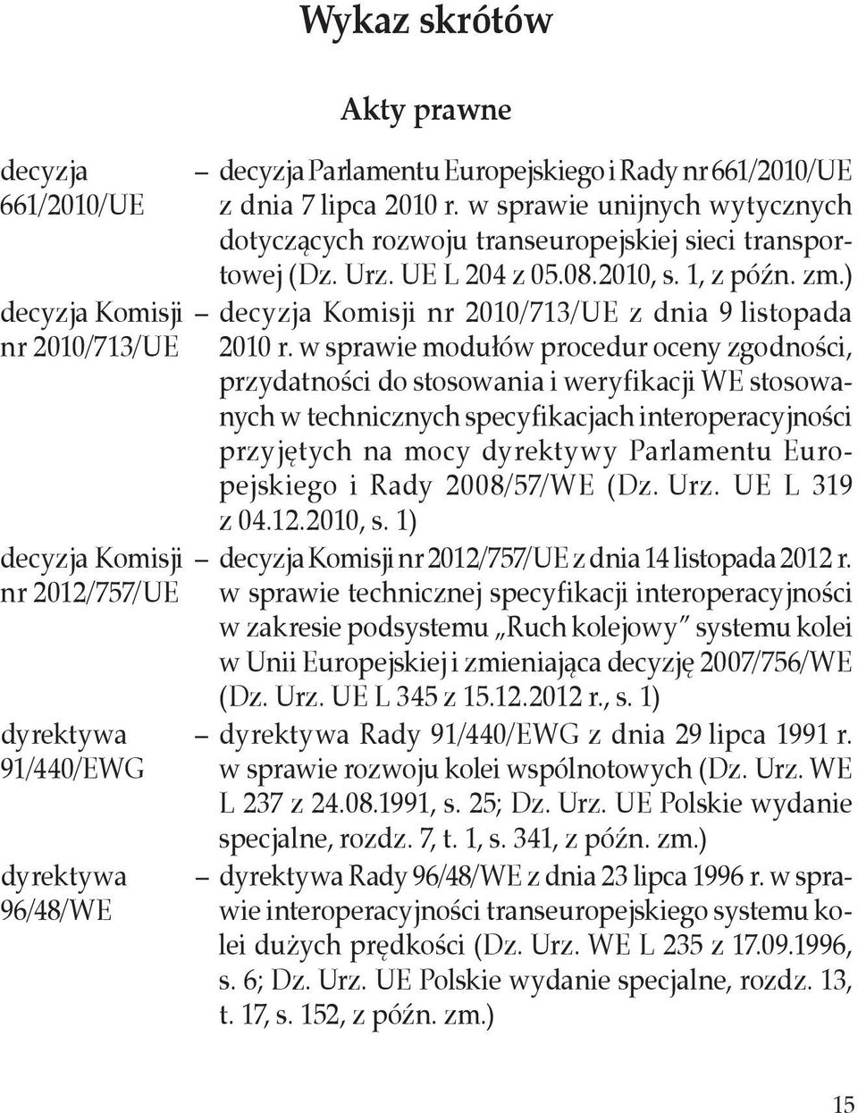 ) decyzja Komisji nr 2010/713/UE z dnia 9 listopada 2010 r.