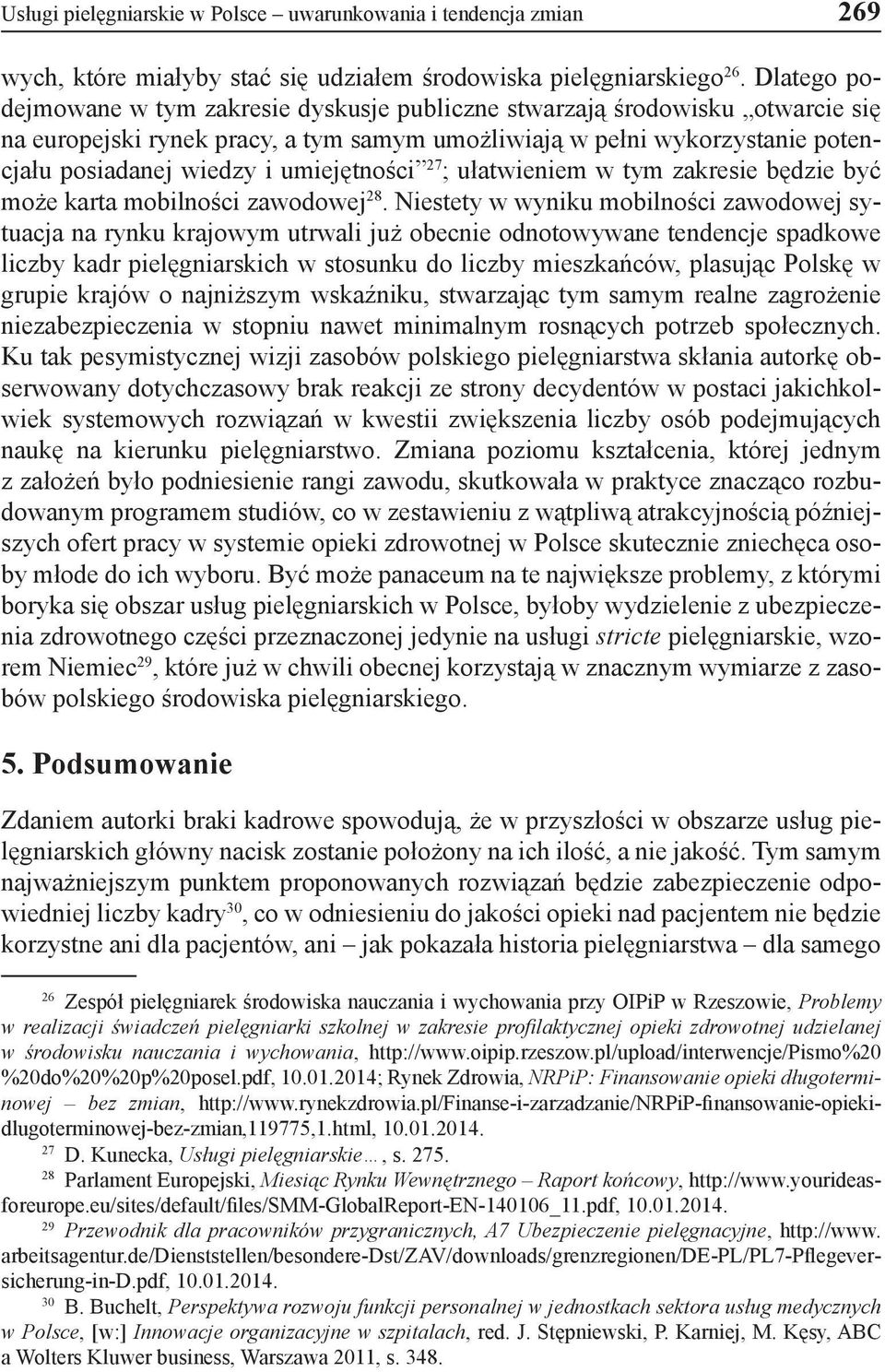 umiejętności 27 ; ułatwieniem w tym zakresie będzie być może karta mobilności zawodowej 28.