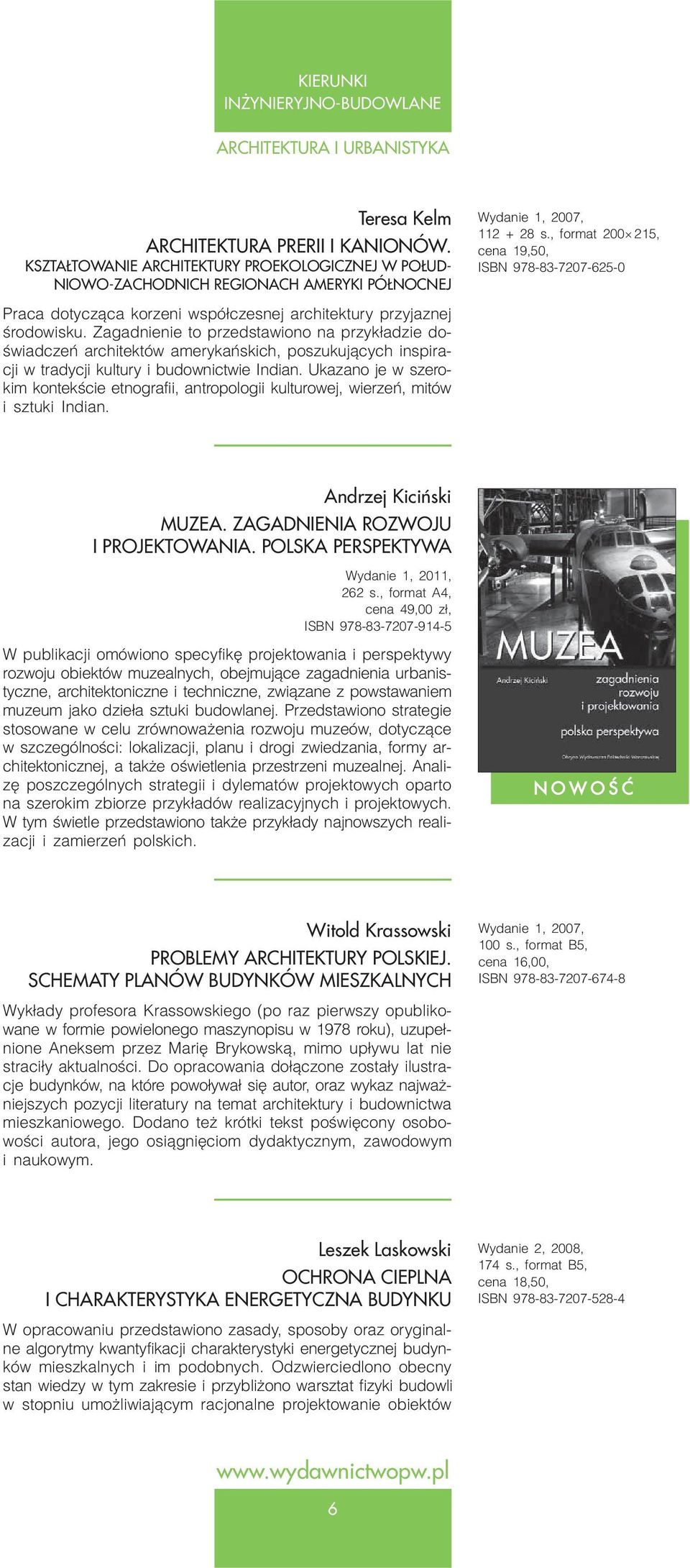 , format 200 215, cena 19,50, ISBN 978-83-7207-625-0 Pra ca do ty cz¹ ca ko rze ni wspó³ cze snej ar chi tek tu ry przy ja znej œro do wi sku.