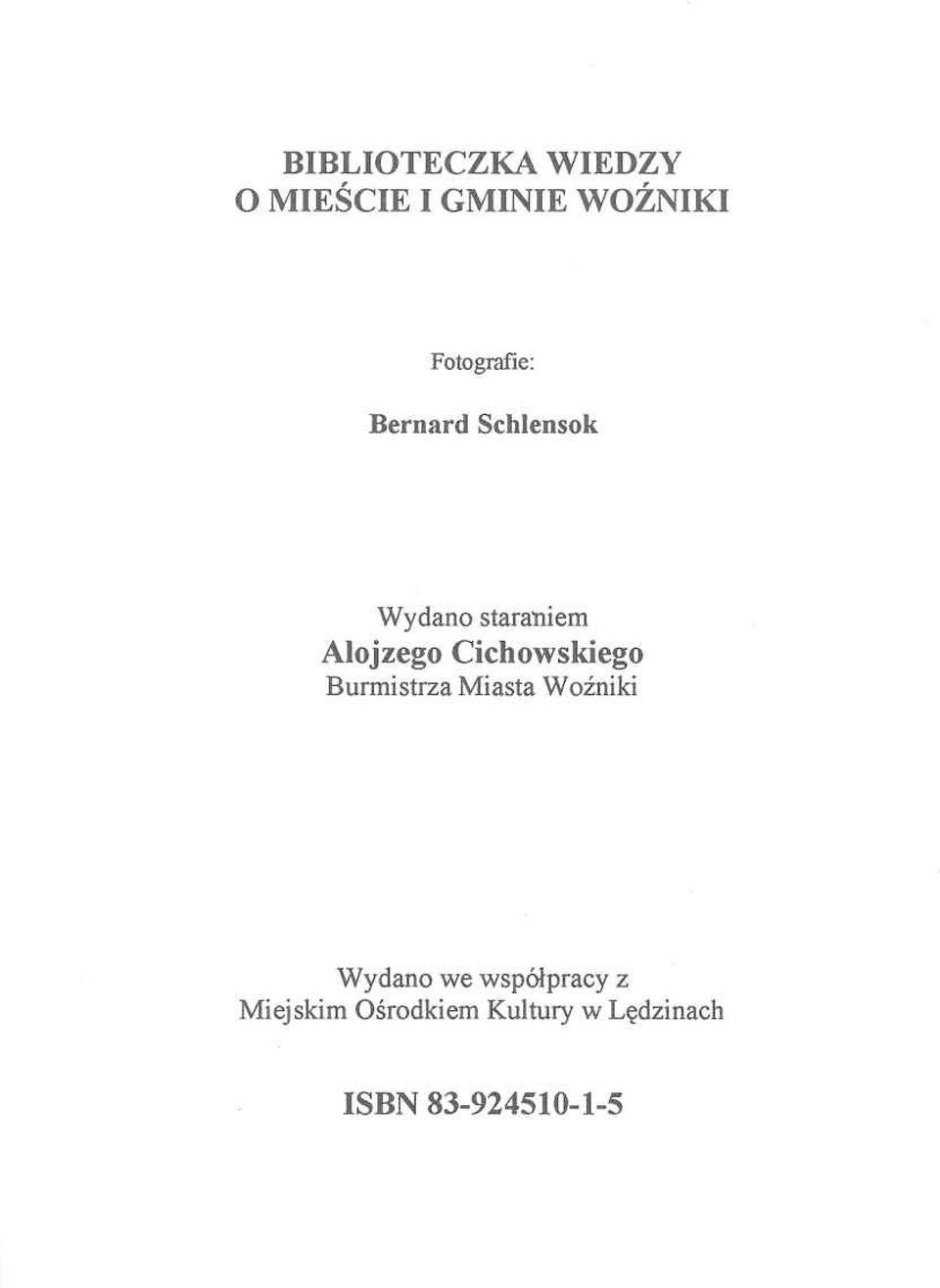 Cichowskiego Burmistrza Miasta Woźniki Wydano we