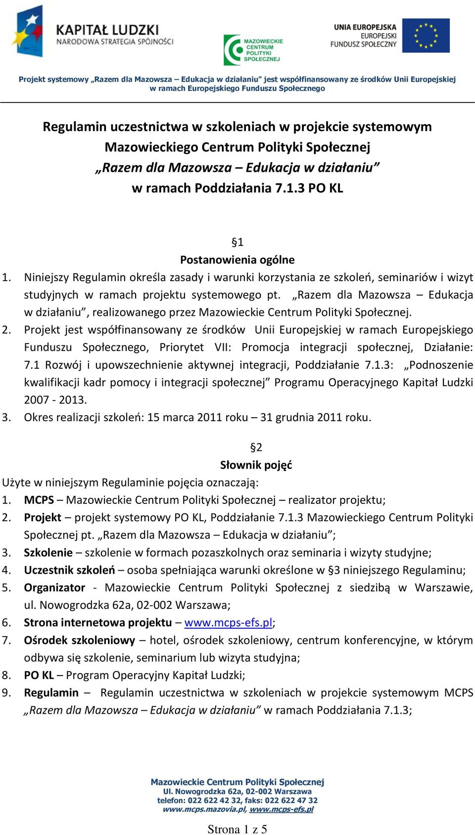 Razem dla Mazowsza Edukacja w działaniu, realizowanego przez. 2.