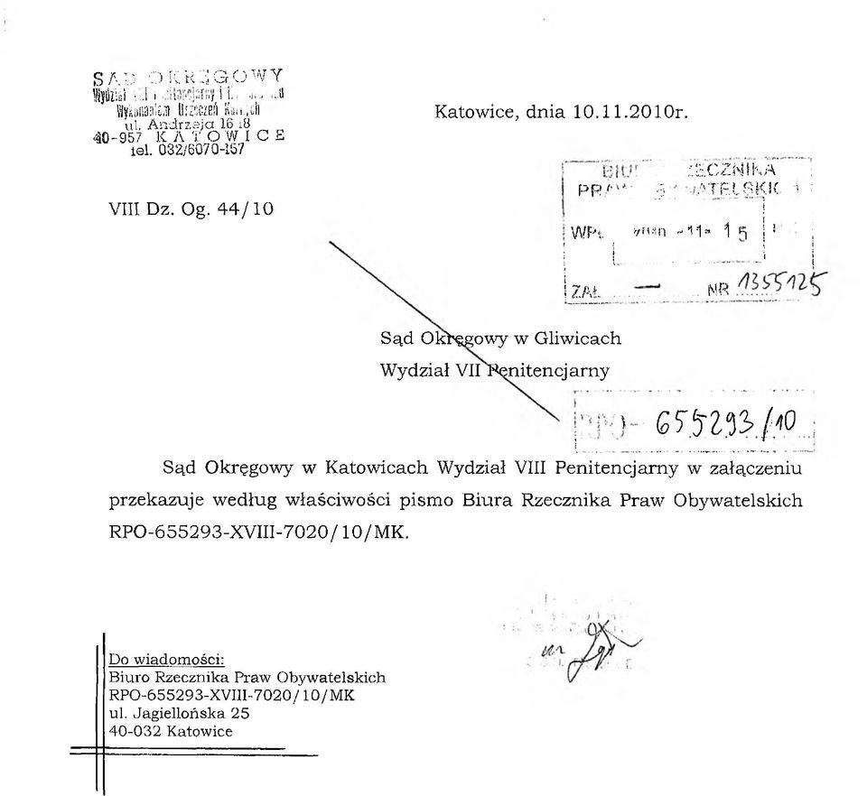 ' m S ą d O kb^gow y w G liw icach W ydział VII i* e n ite n cja rn y ) G 7 M 3 S / «0 S ąd O kręgow y w K ato w icach W ydział VIII P e n ite n c ja rn y w z a łą c z e n