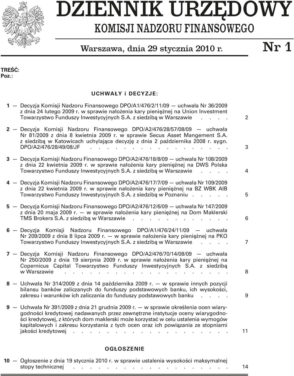 w sprawie Secus Asset Mangement S.A. z siedzibą w Katowicach uchylająca decyzję z dnia 2 października 2008 r. sygn. DPO/A2/476/28/49/08/JF.