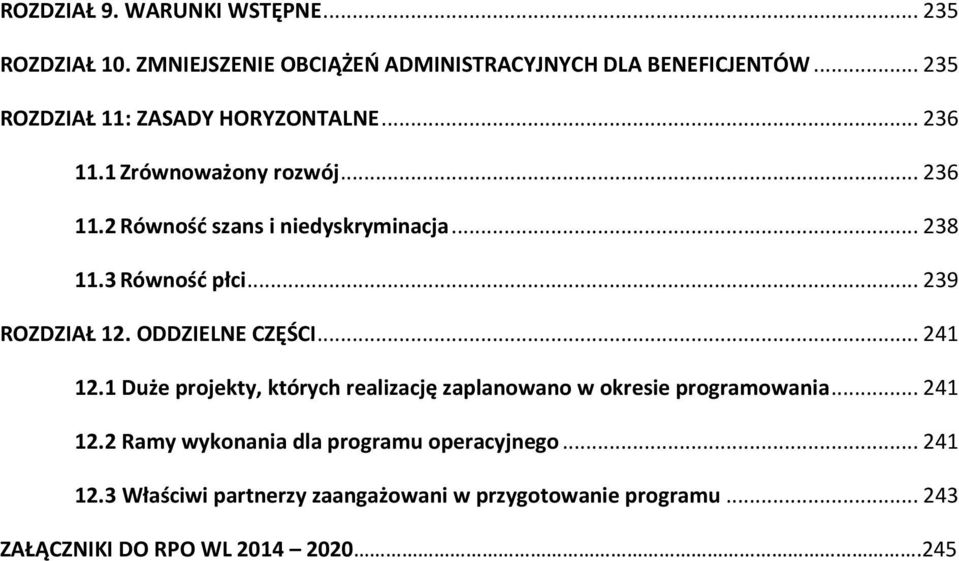 3 Równość płci... 239 ROZDZIAŁ 12. ODDZIELNE CZĘŚCI... 241 12.