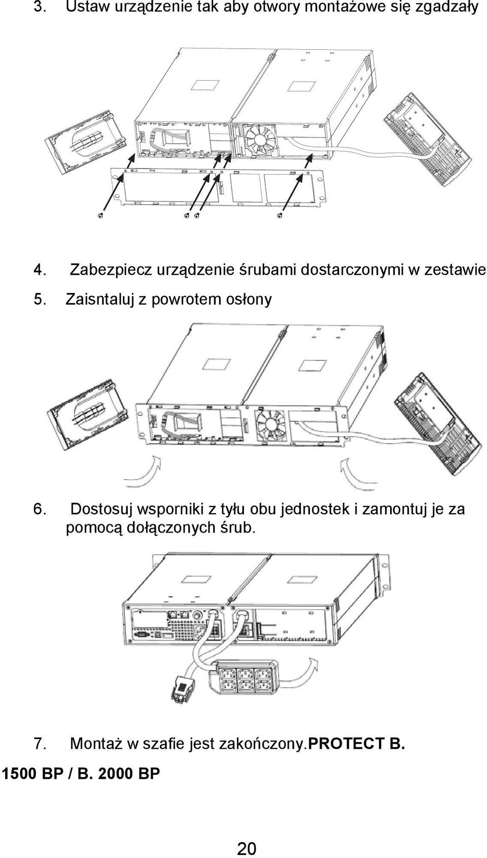 Zaisntaluj z powrotem osłony 6.