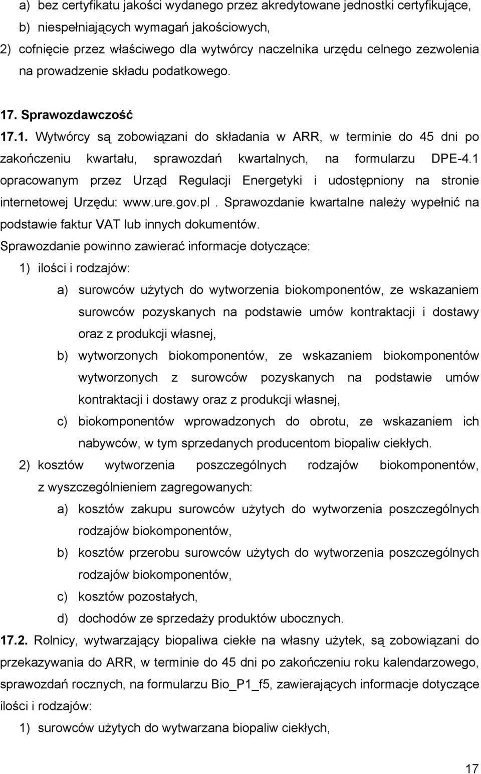 1 opracowanym przez Urząd Regulacji Energetyki i udostępniony na stronie internetowej Urzędu: www.ure.gov.pl. Sprawozdanie kwartalne należy wypełnić na podstawie faktur VAT lub innych dokumentów.