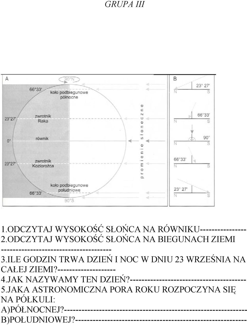 ILE GODZIN TRWA DZIEŃ I NOC W DNIU 23 WRZEŚNIA NA CAŁEJ ZIEMI?-------------------- 4.JAK NAZYWAMY TEN DZIEŃ?