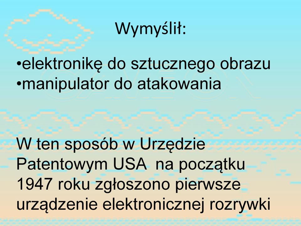 Urzędzie Patentowym USA na początku 1947 roku