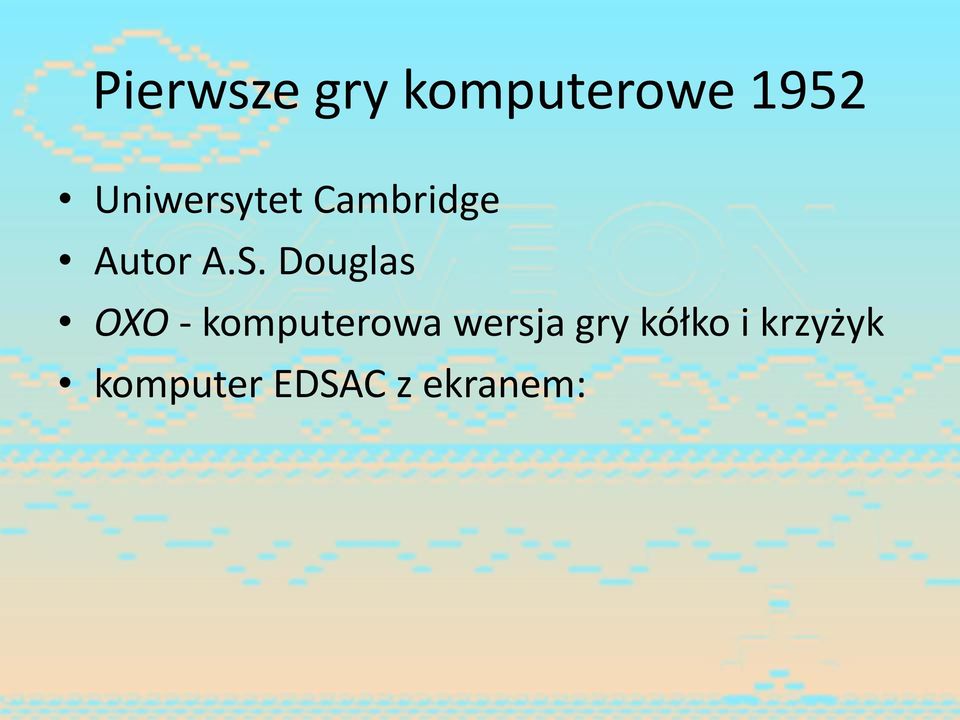 Douglas X - komputerowa wersja gry