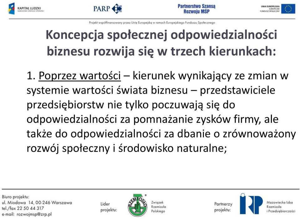 przedstawiciele przedsiębiorstw nie tylko poczuwają się do odpowiedzialności za pomnażanie