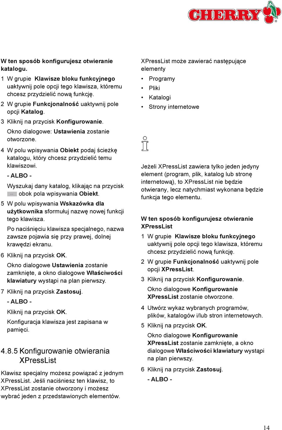 4 W polu wpisywania Obiekt podaj ścieżkę katalogu, który chcesz przydzielić temu klawiszowi. Wyszukaj dany katalog, klikając na przycisk obok pola wpisywania Obiekt.