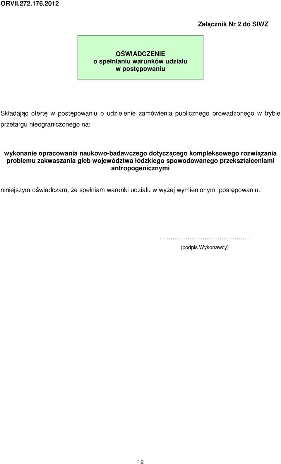 naukowo-badawczego dotyczącego kompleksowego rozwiązania problemu zakwaszania gleb województwa łódzkiego spowodowanego