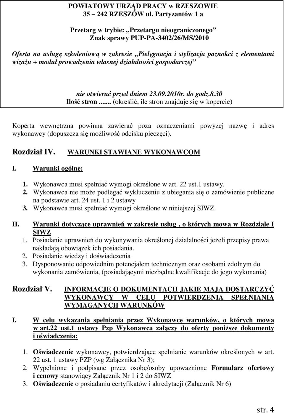 prowadzenia własnej działalności gospodarczej nie otwierać przed dniem 23.09.2010r. do godz.8.30 Ilość stron.