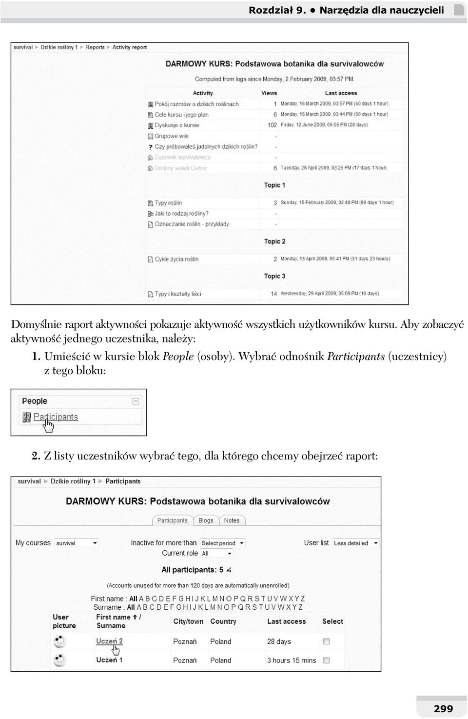 u ytkowników kursu. Aby zobaczy aktywno jednego uczestnika, nale y: 1.