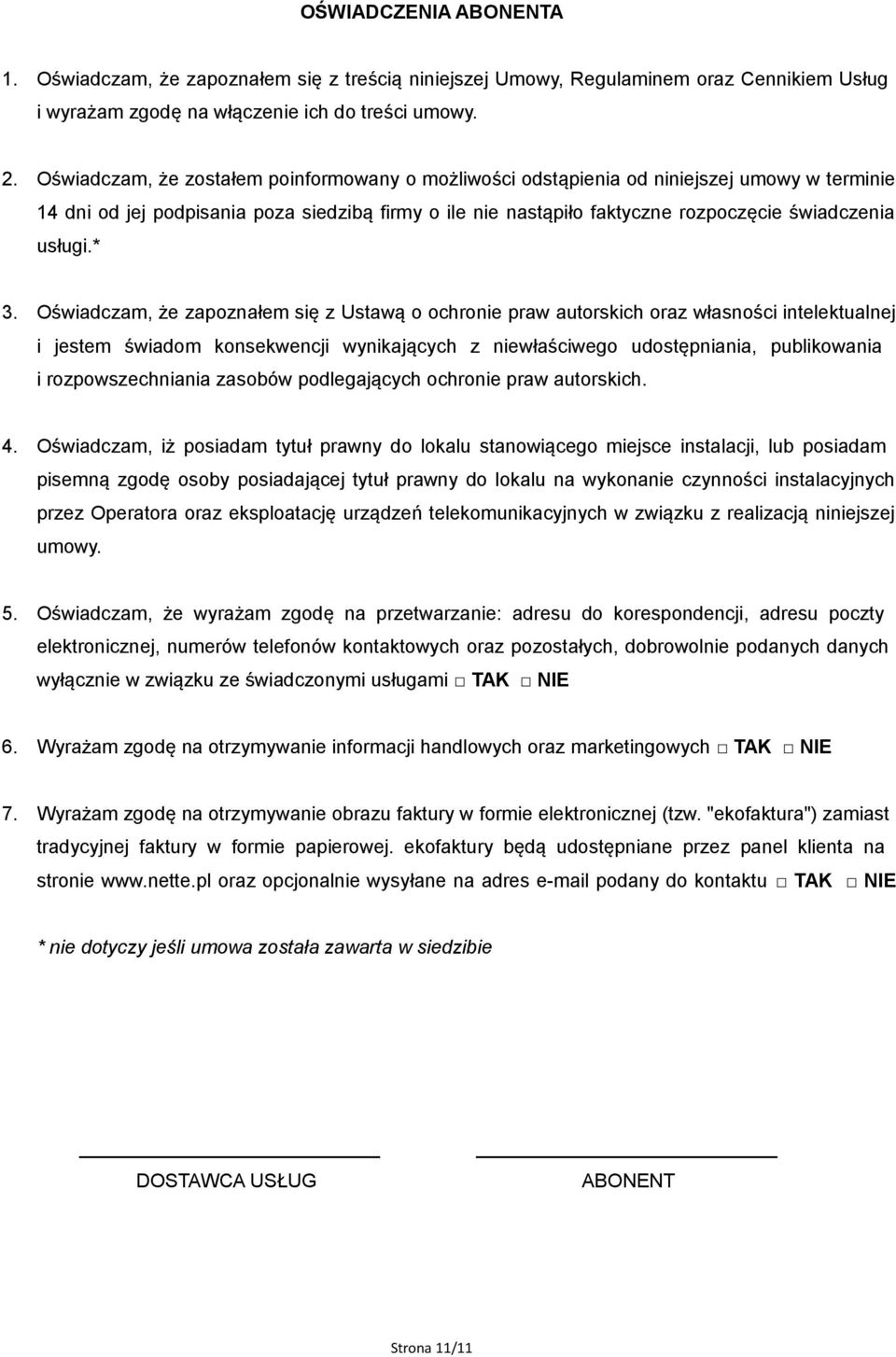 * 3. Oświadczam, że zapoznałem się z Ustawą o ochronie praw autorskich oraz własności intelektualnej i jestem świadom konsekwencji wynikających z niewłaściwego udostępniania, publikowania i