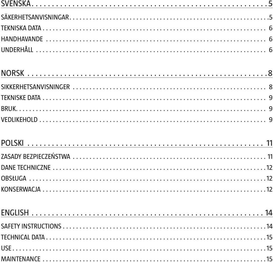 POLSKI 11 ZASADY BEZPIECZEŃSTWA 11 DANE TECHNICZNE 12 OBSŁUGA 12