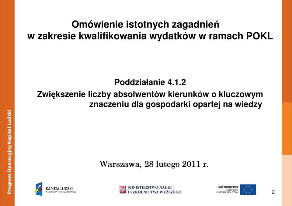 2 Zwiększenie liczby absolwentów kierunków o kluczowym