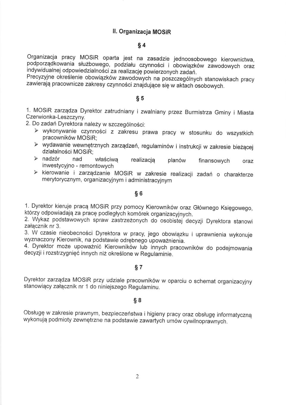 Precyzyjne okreslenie obowiqzk6w zawodowrjch na poizczeg6lnych stanowiskach pracy zawieralq pracownicze zakresy czynnosci znajdulqce siq w akiich osobowych. s5 1.