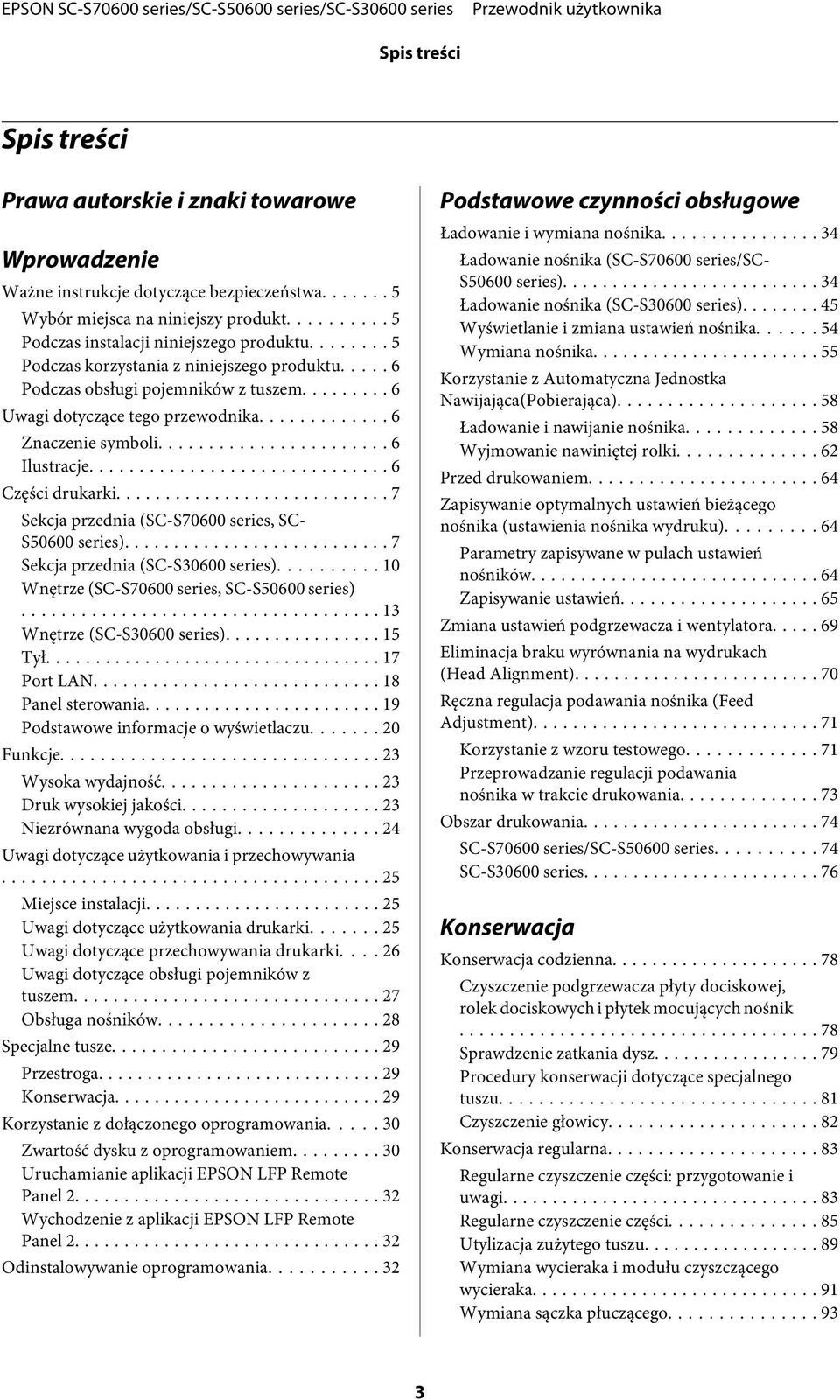 .. 7 Sekcja przednia (SC-S70600 series, SC- S50600 series).... 7 Sekcja przednia (SC-S30600 series).... 10 Wnętrze (SC-S70600 series, SC-S50600 series)... 13 Wnętrze (SC-S30600 series).... 15 Tył.