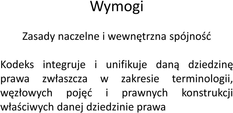 zwłaszcza w zakresie terminologii, węzłowych pojęć