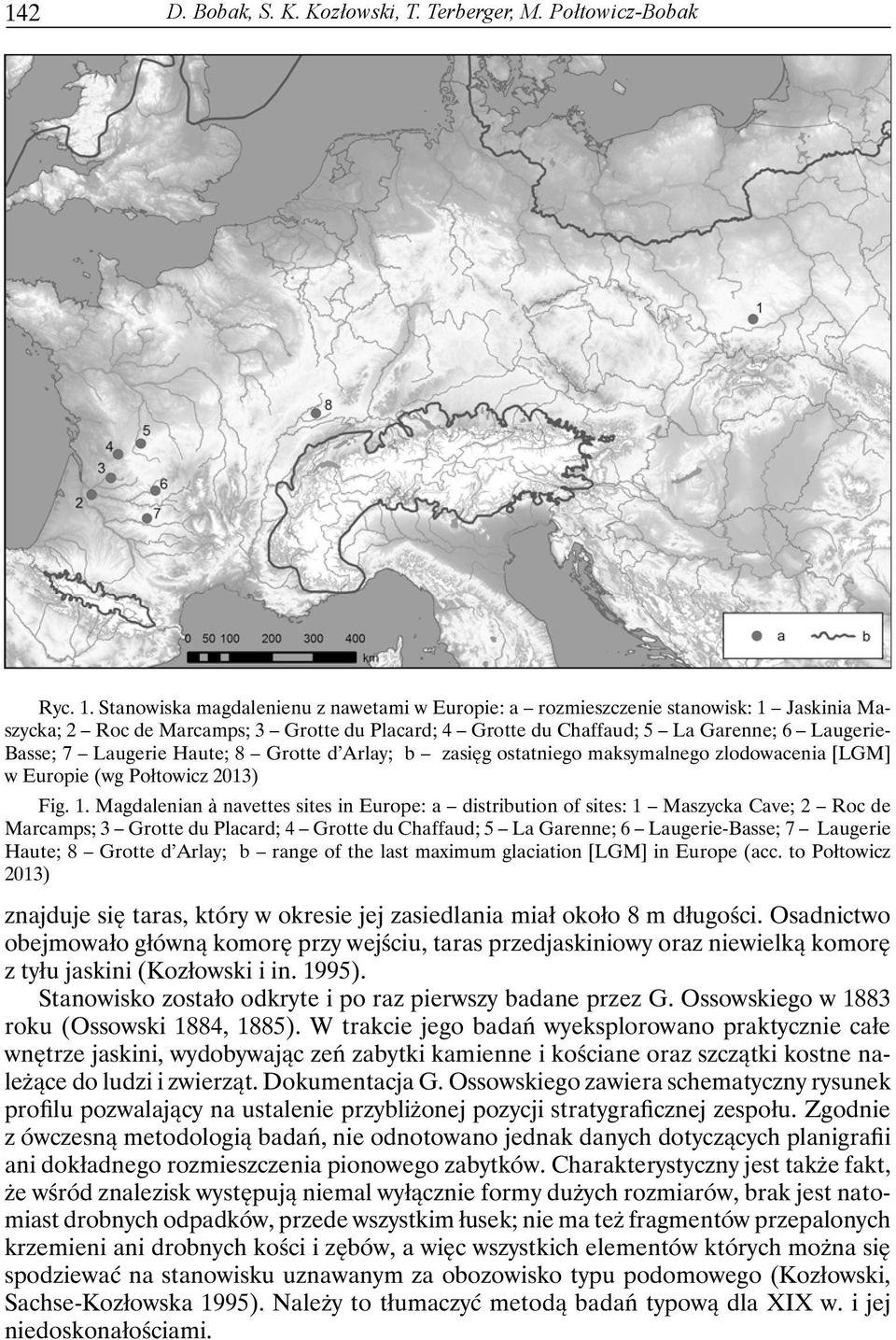 Laugerie Haute; 8 Grotte d Arlay; b zasięg ostatniego maksymalnego zlodowacenia [LGM] w Europie (wg Połtowicz 2013) Fig. 1.