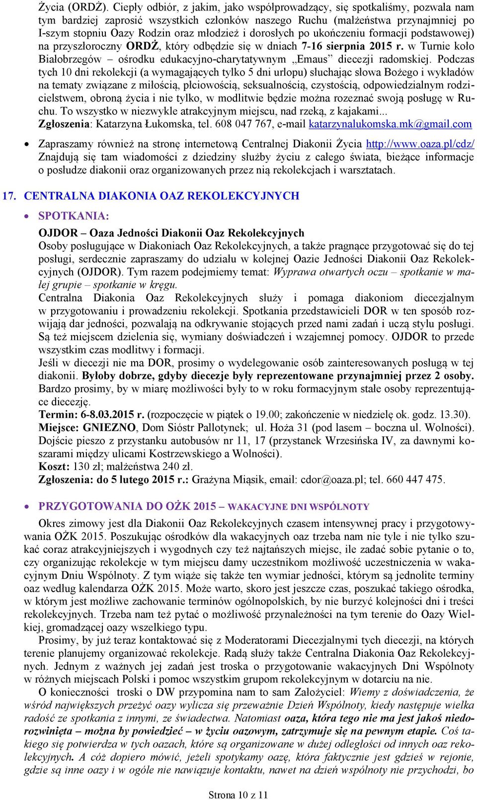 i dorosłych po ukończeniu formacji podstawowej) na przyszłoroczny ORDŻ, który odbędzie się w dniach 7-16 sierpnia 2015 r.