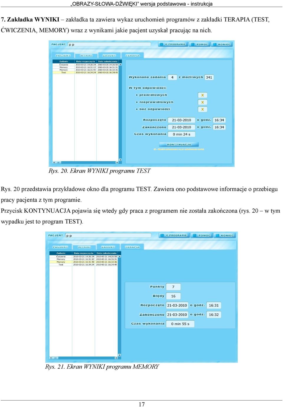 20 przedstawia przykładowe okno dla programu TEST.