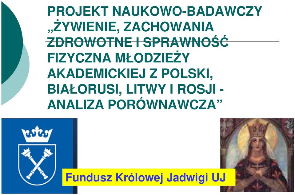 AKADEMICKIEJ Z POLSKI, BIAŁORUSI, LITWY I