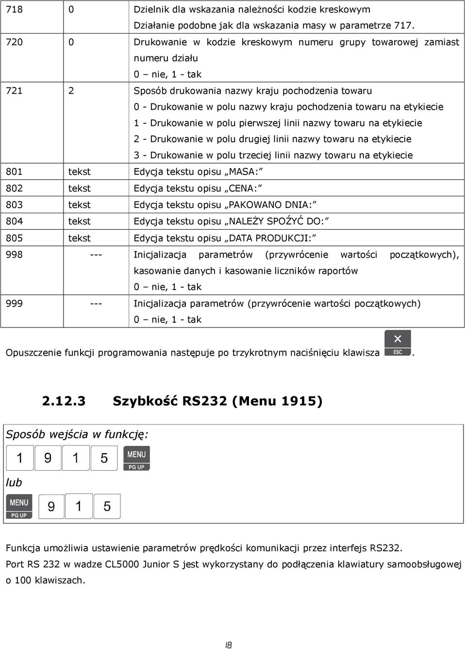 towaru na etykiecie 1 - Drukowanie w polu pierwszej linii nazwy towaru na etykiecie 2 - Drukowanie w polu drugiej linii nazwy towaru na etykiecie 3 - Drukowanie w polu trzeciej linii nazwy towaru na