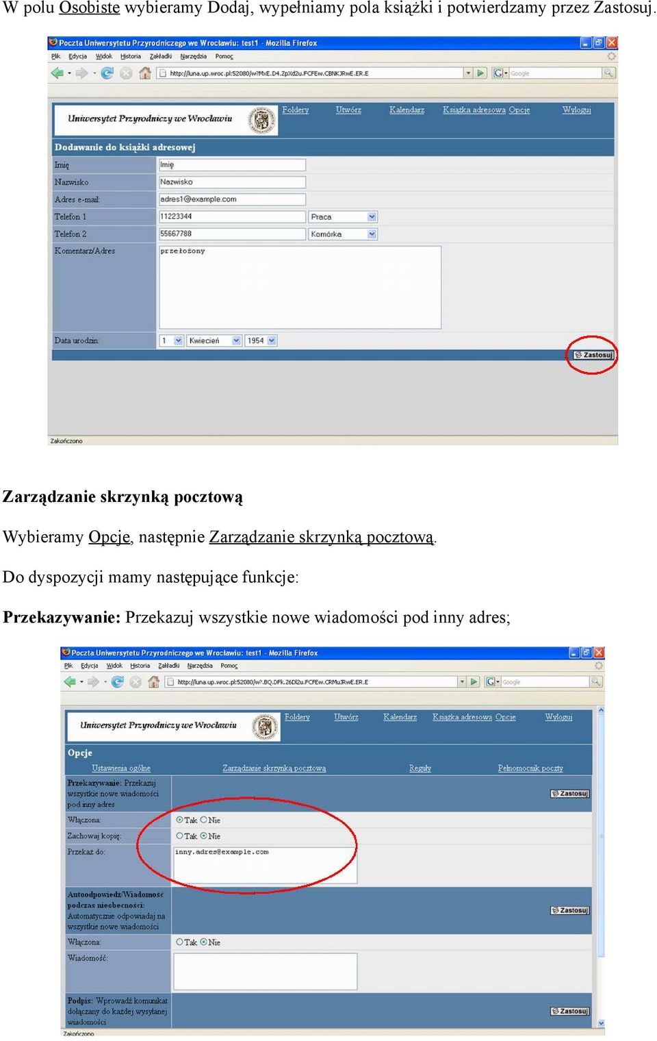 Zarządzanie skrzynką pocztową Wybieramy Opcje, następnie Zarządzanie