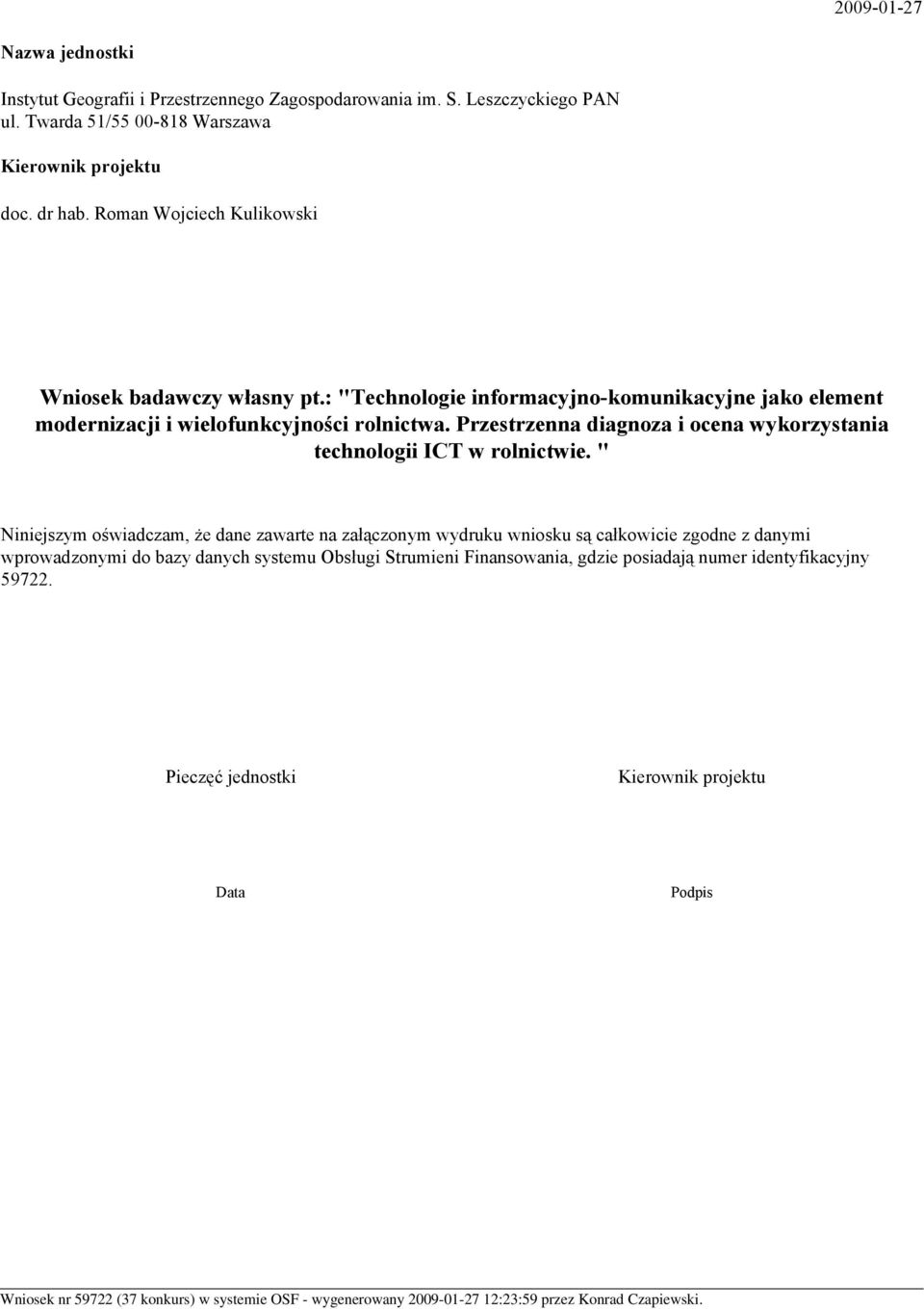 Przestrzenna diagnoza i ocena wykorzystania technologii ICT w rolnictwie.