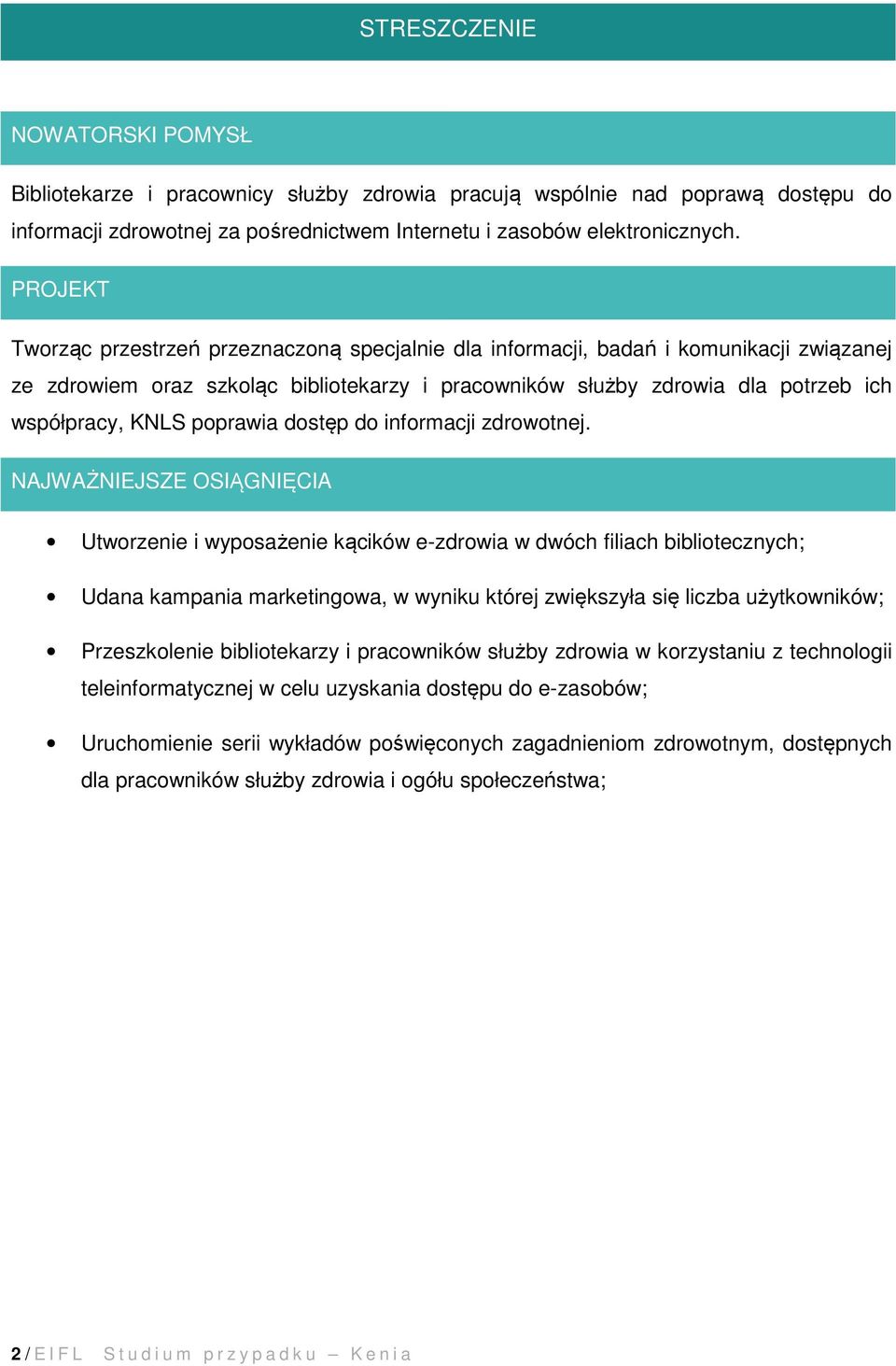 poprawia dostęp do informacji zdrowotnej.