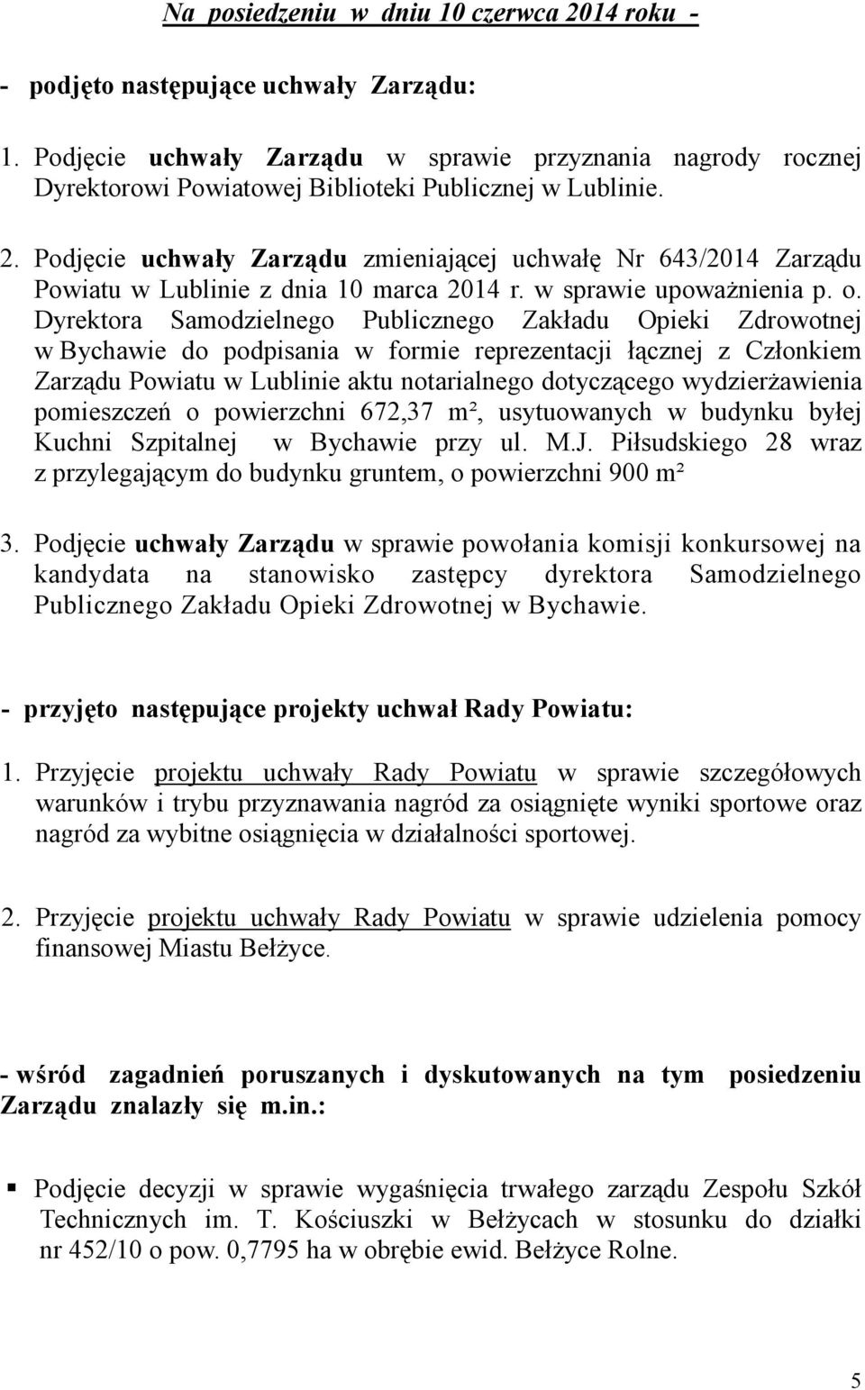 Podjęcie uchwały Zarządu zmieniającej uchwałę Nr 643/2014 Zarządu Powiatu w Lublinie z dnia 10 marca 2014 r. w sprawie upowaŝnienia p. o.