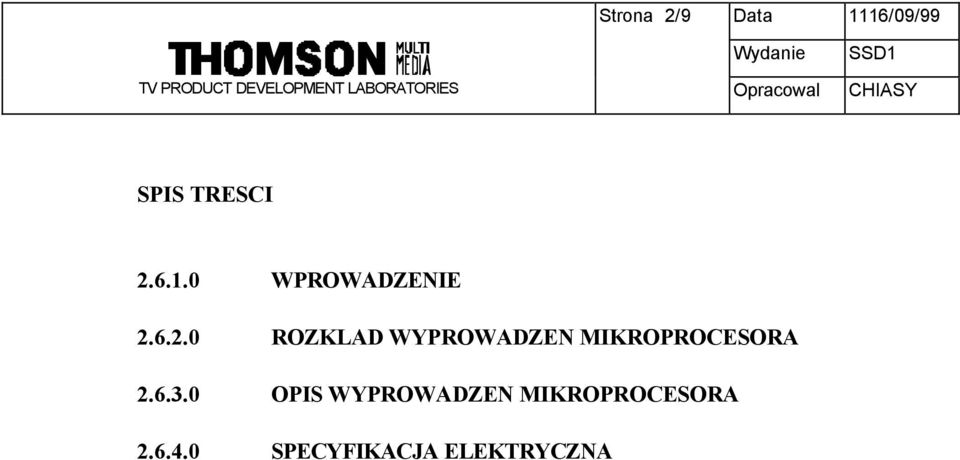 6.3.0 OPIS WYPROWADZEN MIKROPROCESORA 2.6.4.