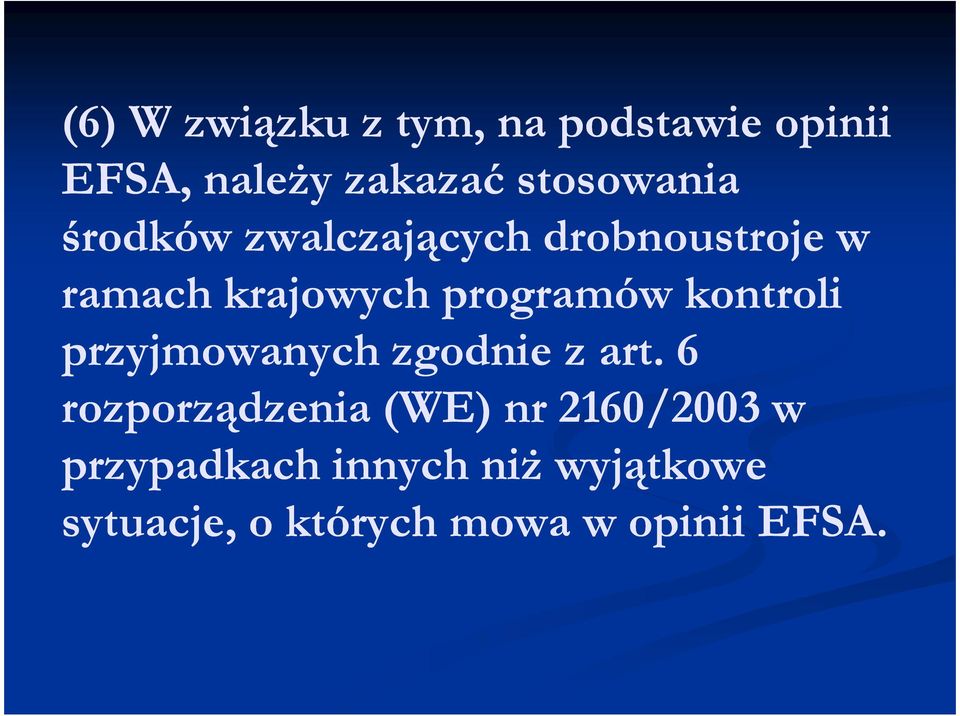 programów kontroli przyjmowanych zgodnie z art.