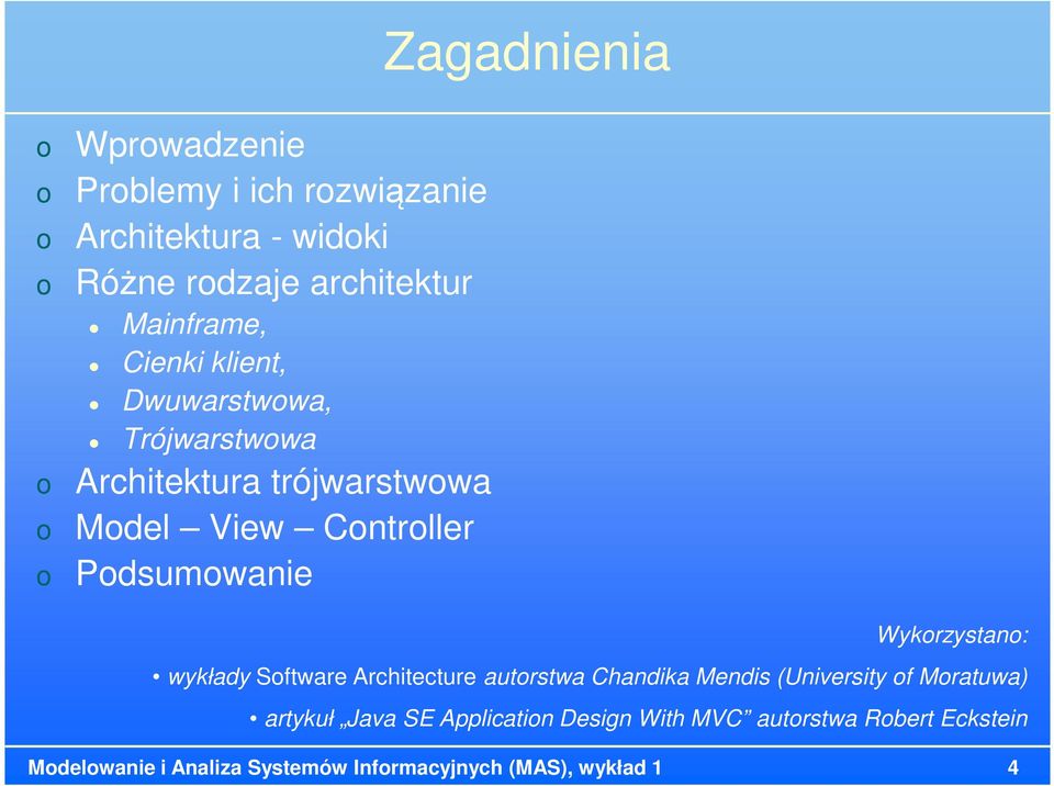 Pdsumwanie Wykrzystan: wykłady Sftware Architecture autrstwa Chandika Mendis (University f Mratuwa)