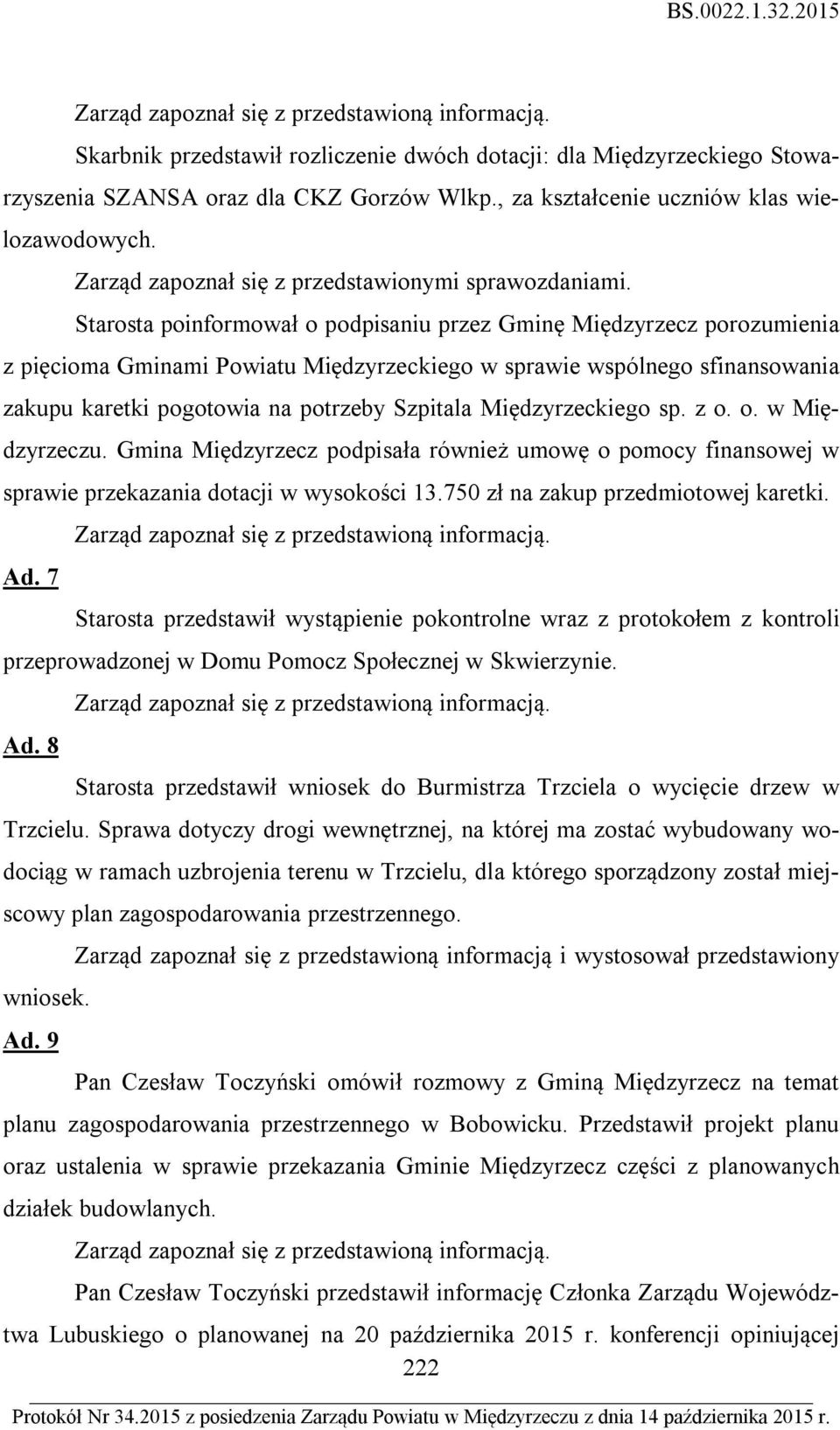 Starosta poinformował o podpisaniu przez Gminę Międzyrzecz porozumienia z pięcioma Gminami Powiatu Międzyrzeckiego w sprawie wspólnego sfinansowania zakupu karetki pogotowia na potrzeby Szpitala