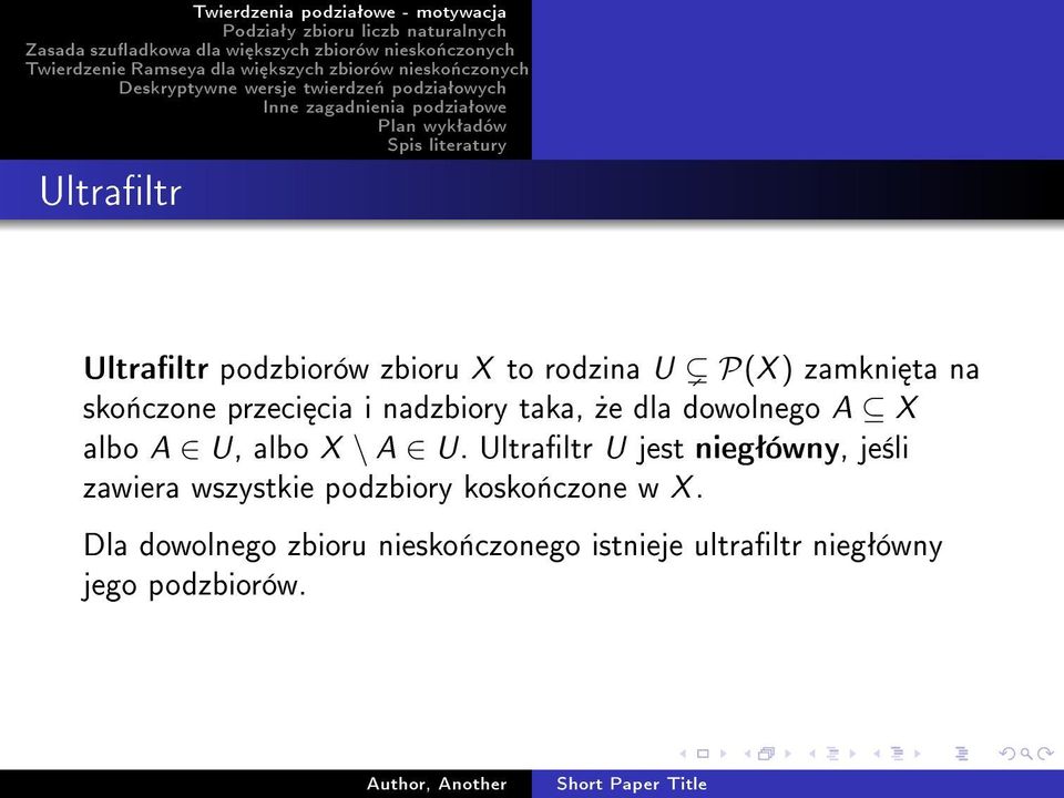 A U. Ultraltr U jest niegªówny, je±li zawiera wszystkie podzbiory kosko«czone