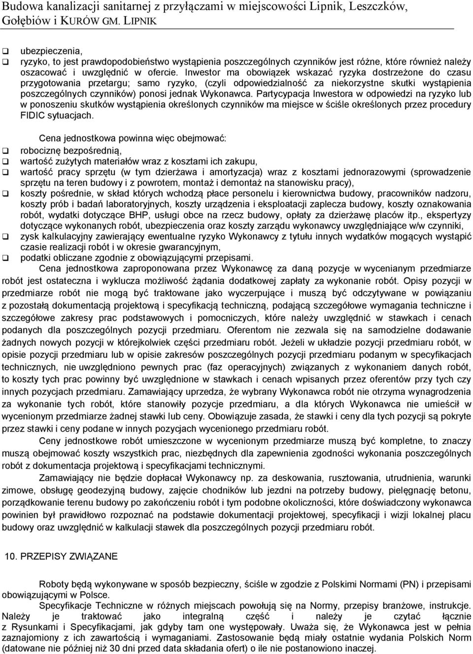 Wykonawca. Partycypacja Inwestora w odpowiedzi na ryzyko lub w ponoszeniu skutków wystąpienia określonych czynników ma miejsce w ściśle określonych przez procedury FIDIC sytuacjach.