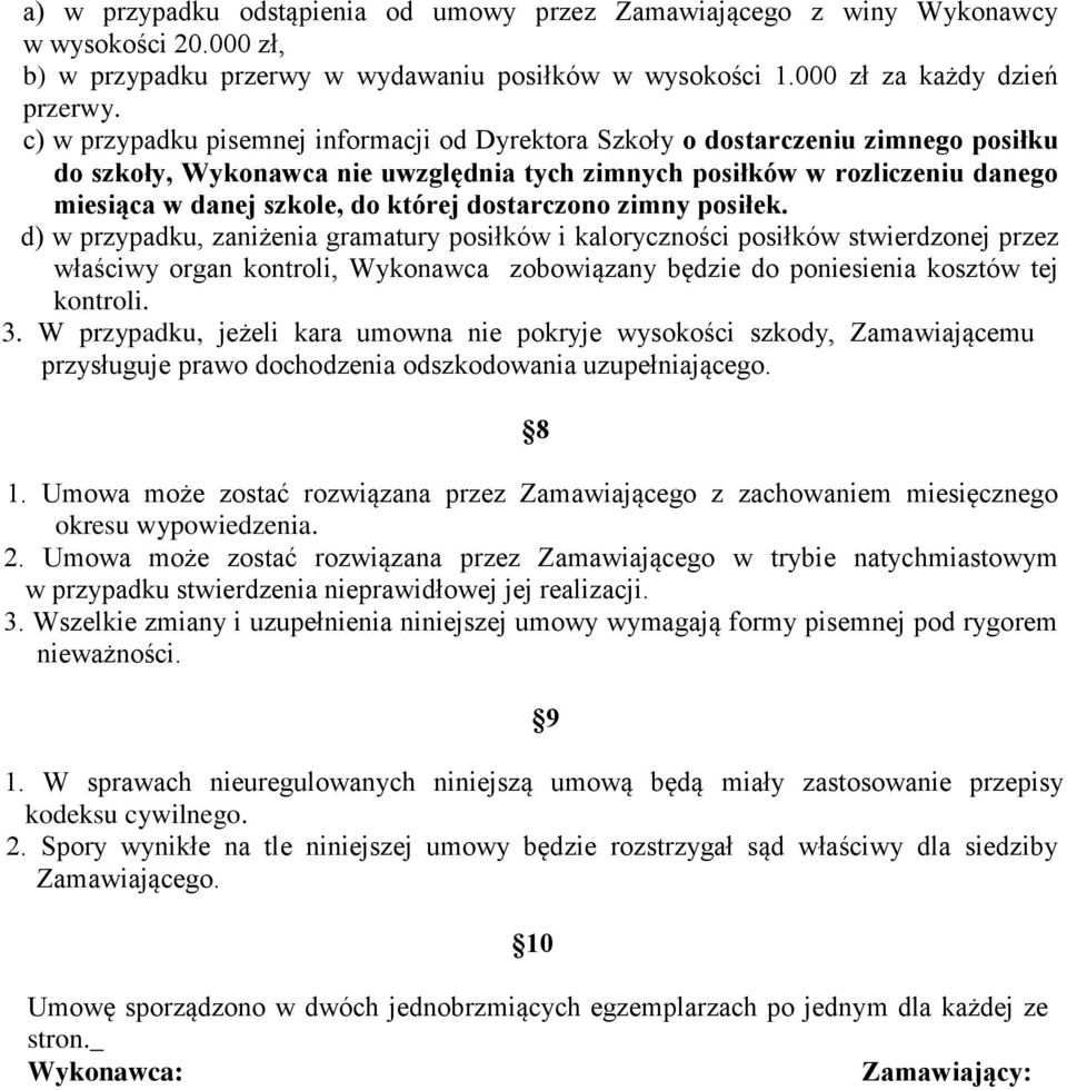 dostarczono zimny posiłek.